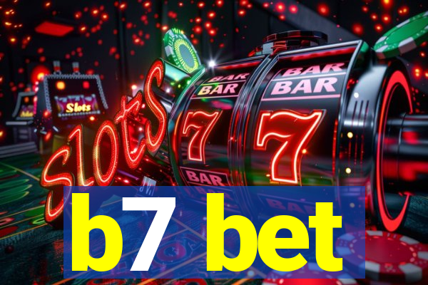 b7 bet